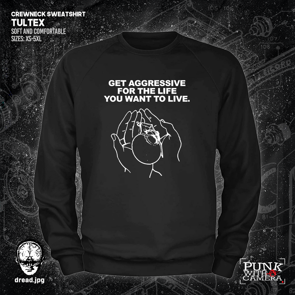 Get Aggressive For The Life You Want To Live - Dread