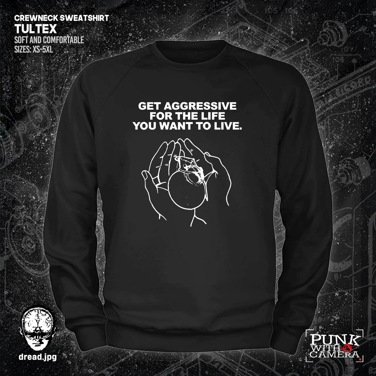 Get Aggressive For The Life You Want To Live - Dread