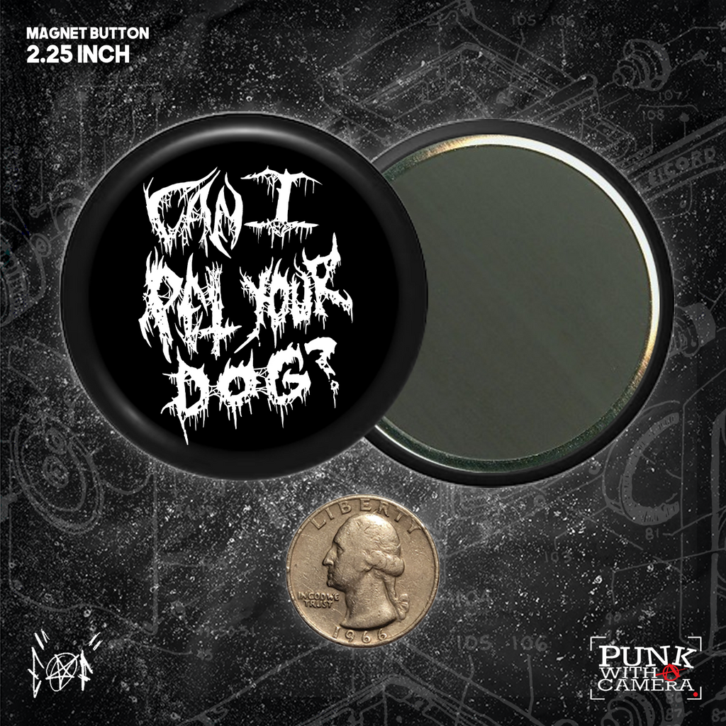 Can I Pet Your Dog - Buttons (1, 1.25, 1.5, & 2.25 Inch)