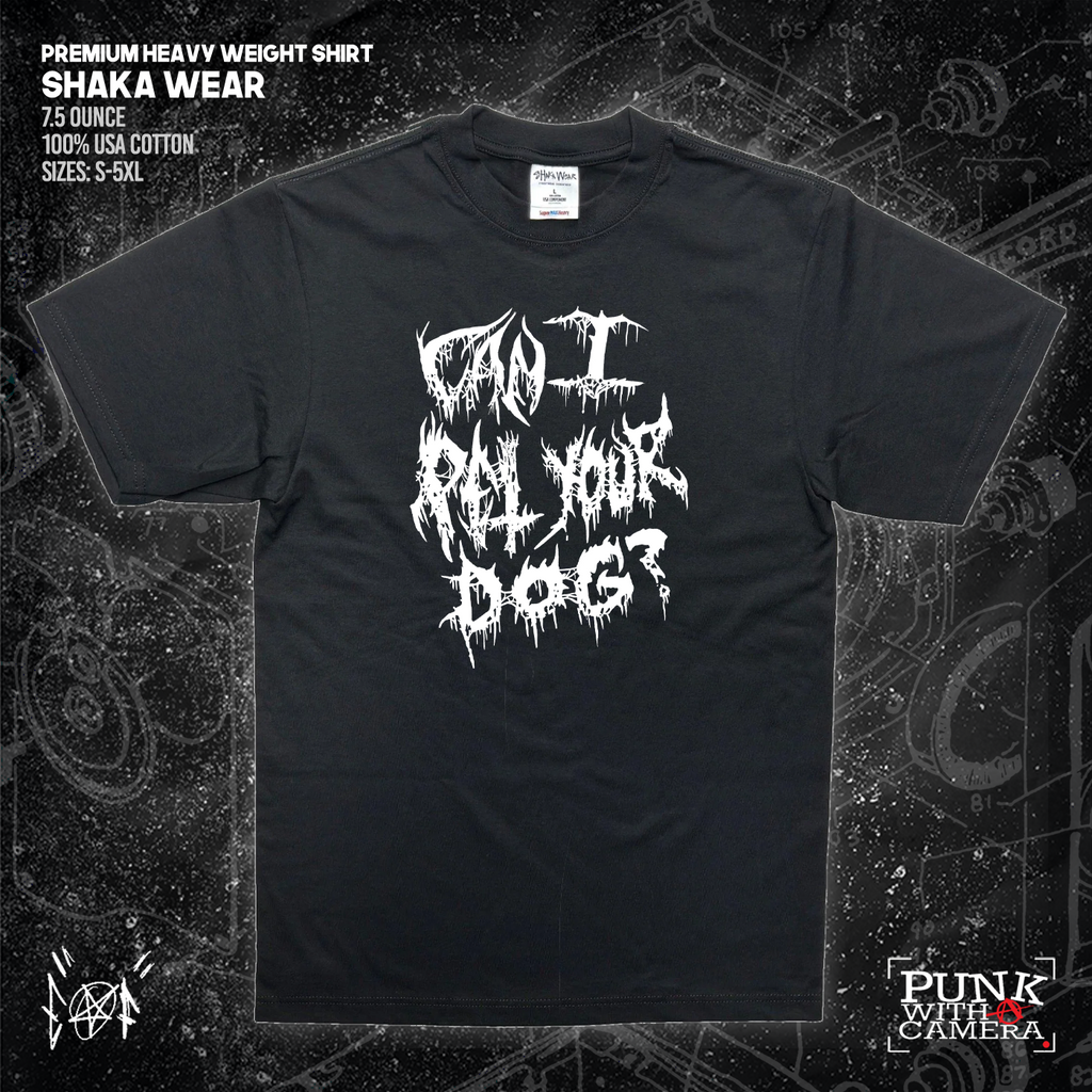 Can I Pet Your Dog? - Metal Font - Era Of Failure