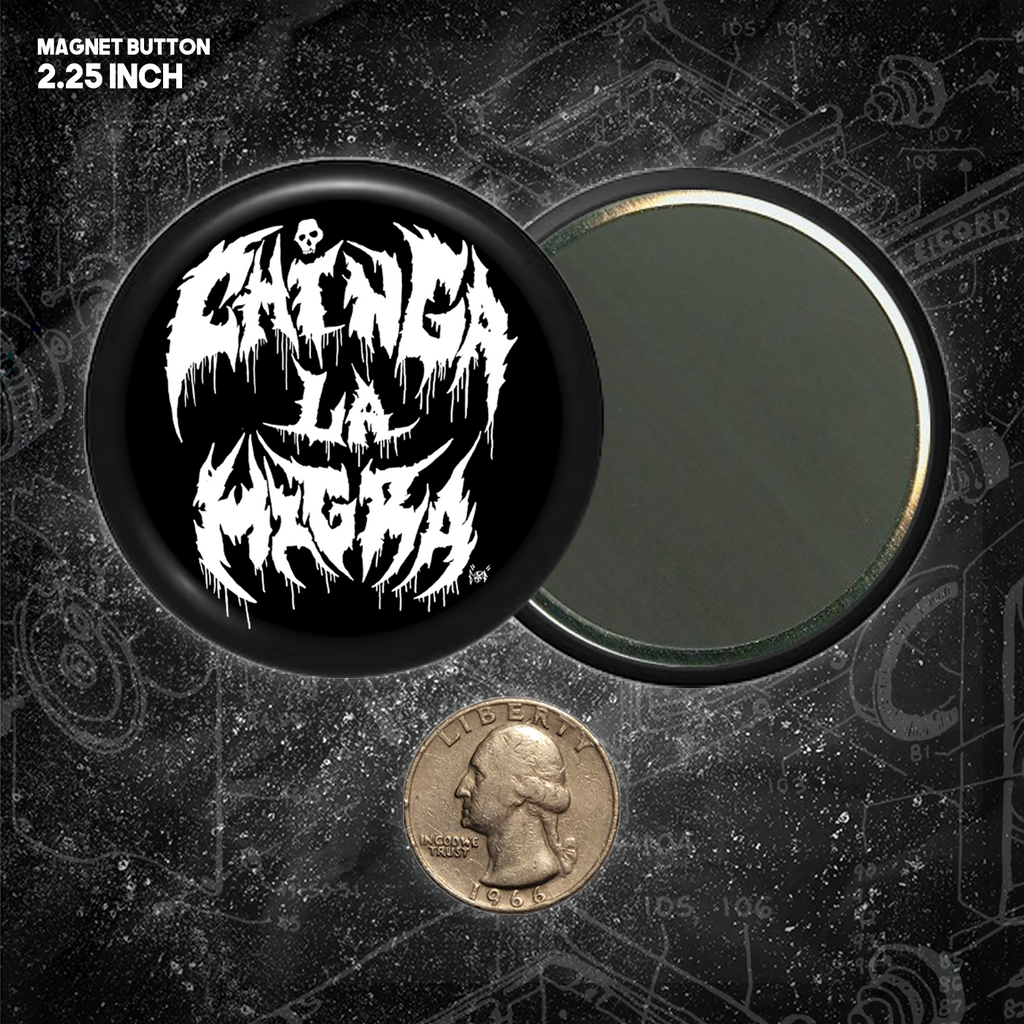 Chinga La Migra - Metal Font - Buttons (1, 1.25, 1.5, & 2.25 Inch)