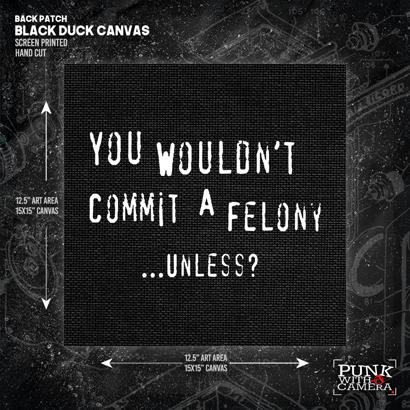 You Wouldn't Commit A Felony Unless... - Backpatch