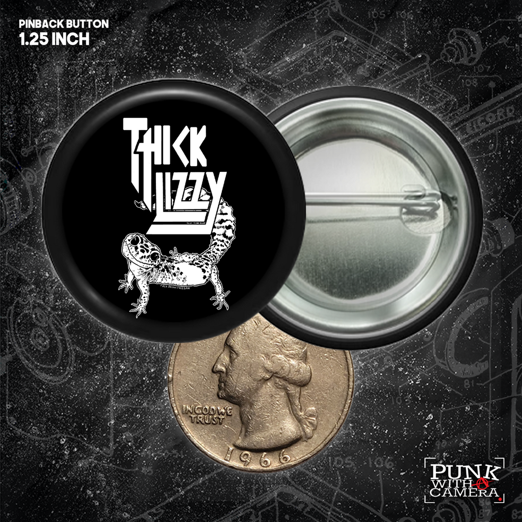 Thick Lizzy - Buttons (1, 1.25, 1.5, & 2.25 Inch)