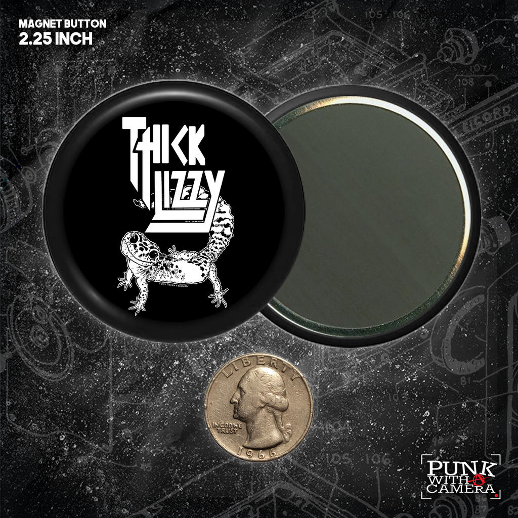 Thick Lizzy - Buttons (1, 1.25, 1.5, & 2.25 Inch)