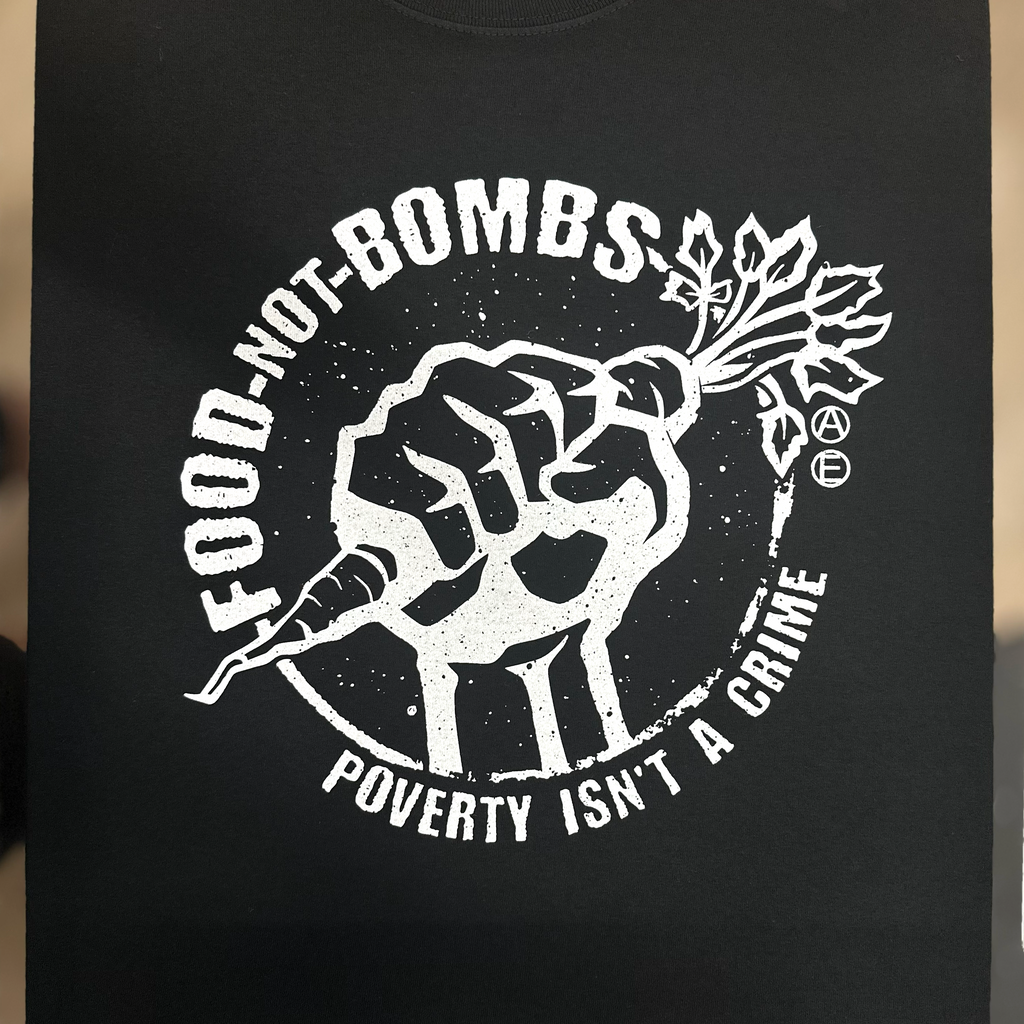 Food Not Bombs - Poverty Isn't A Crime - Mutual Aid Design - Clay Graham