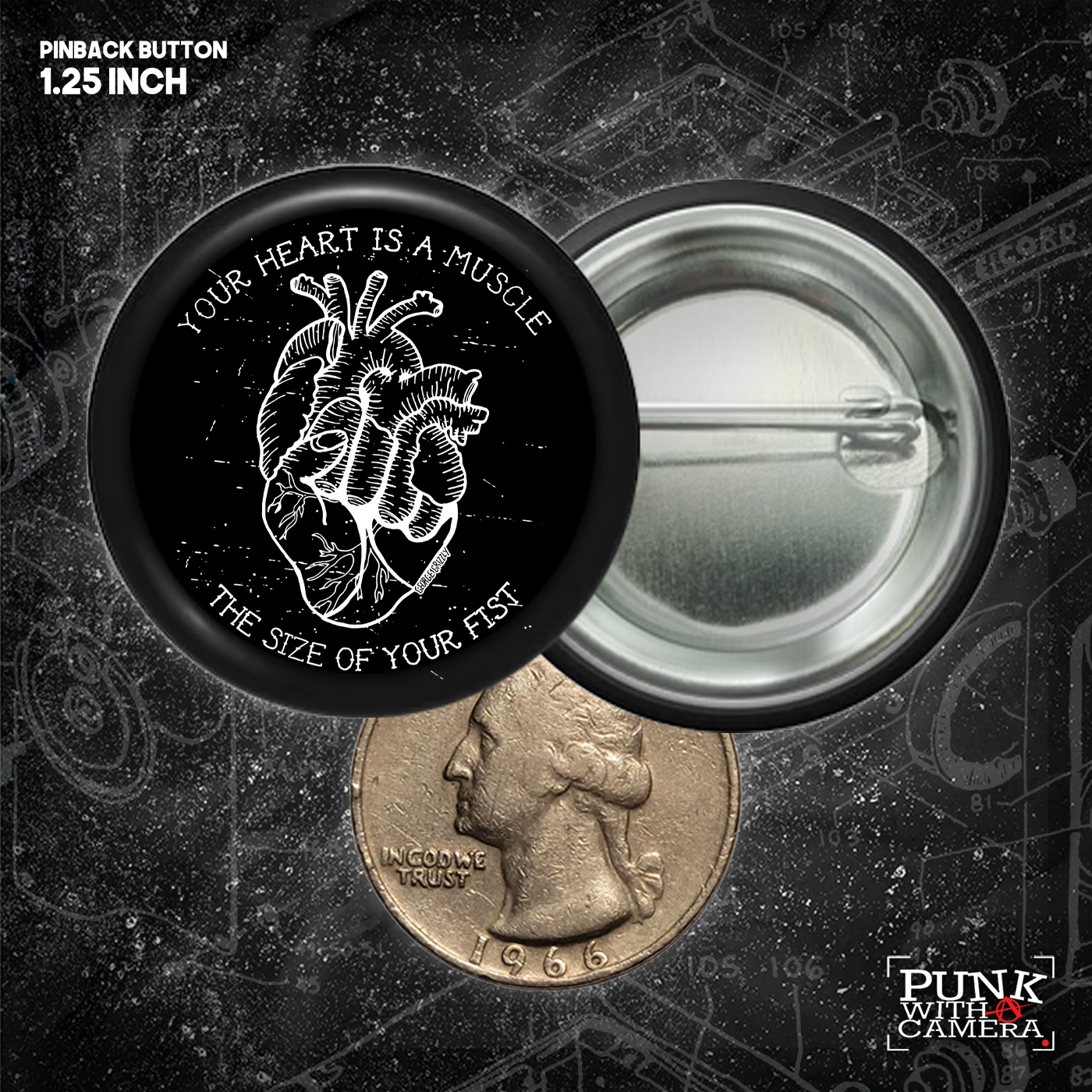 Your Heart Is A Muscle The Size Of Your Fist - Buttons (1, 1.25 1.5, & 2.25 Inch)