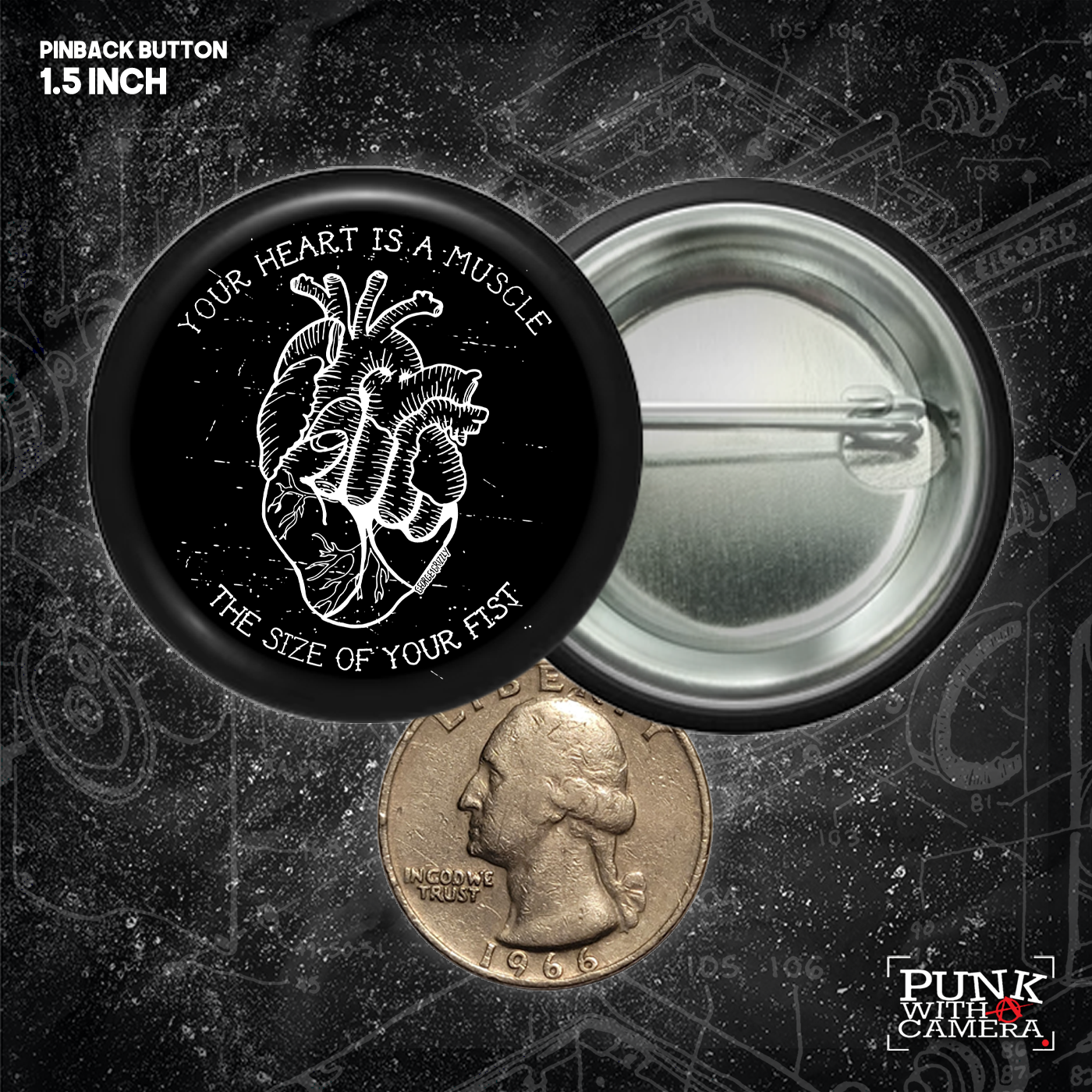 Your Heart Is A Muscle The Size Of Your Fist - Buttons (1, 1.25 1.5, & 2.25 Inch)