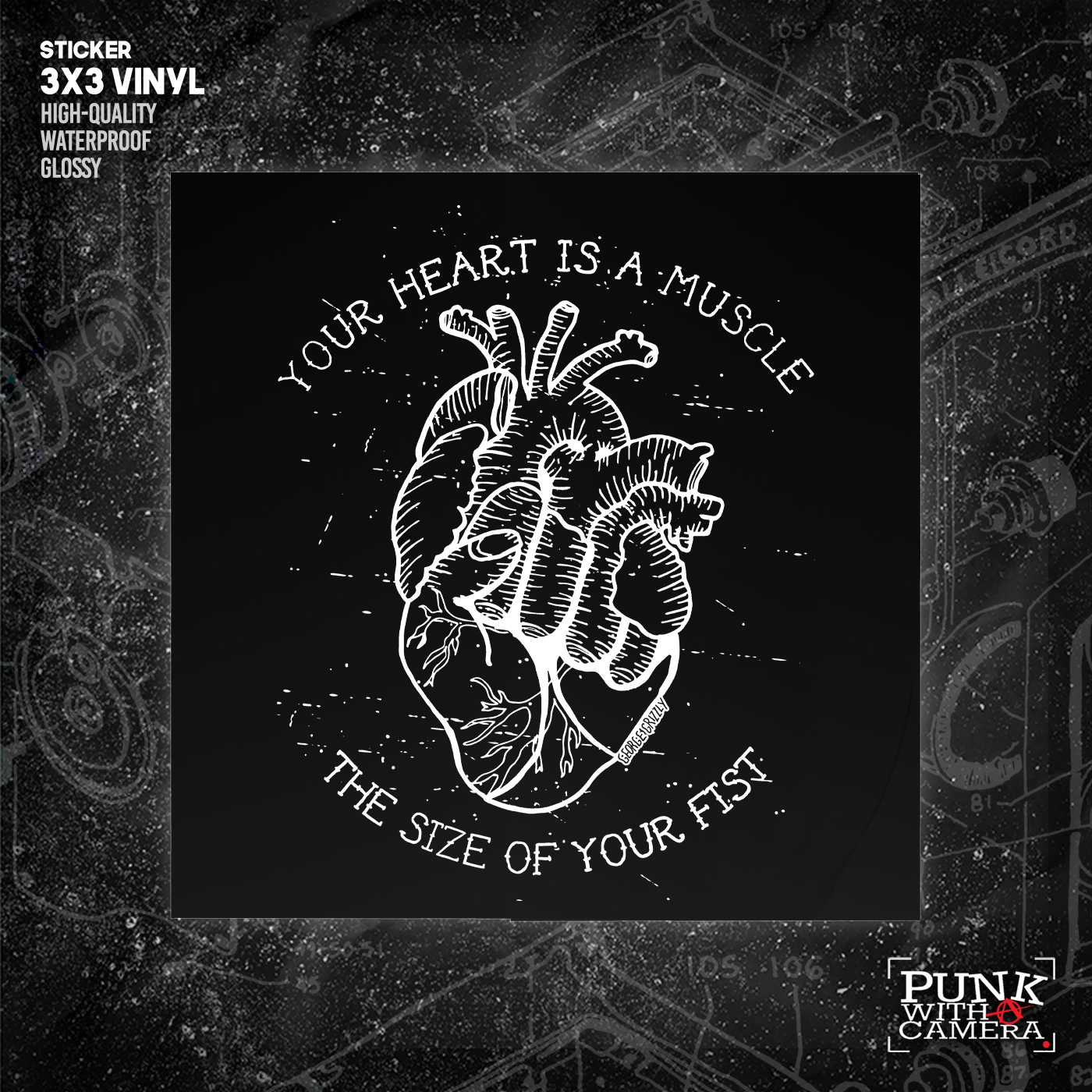 Your Heart Is A Muscle The Size Of Your Fist - Sticker (3X3)