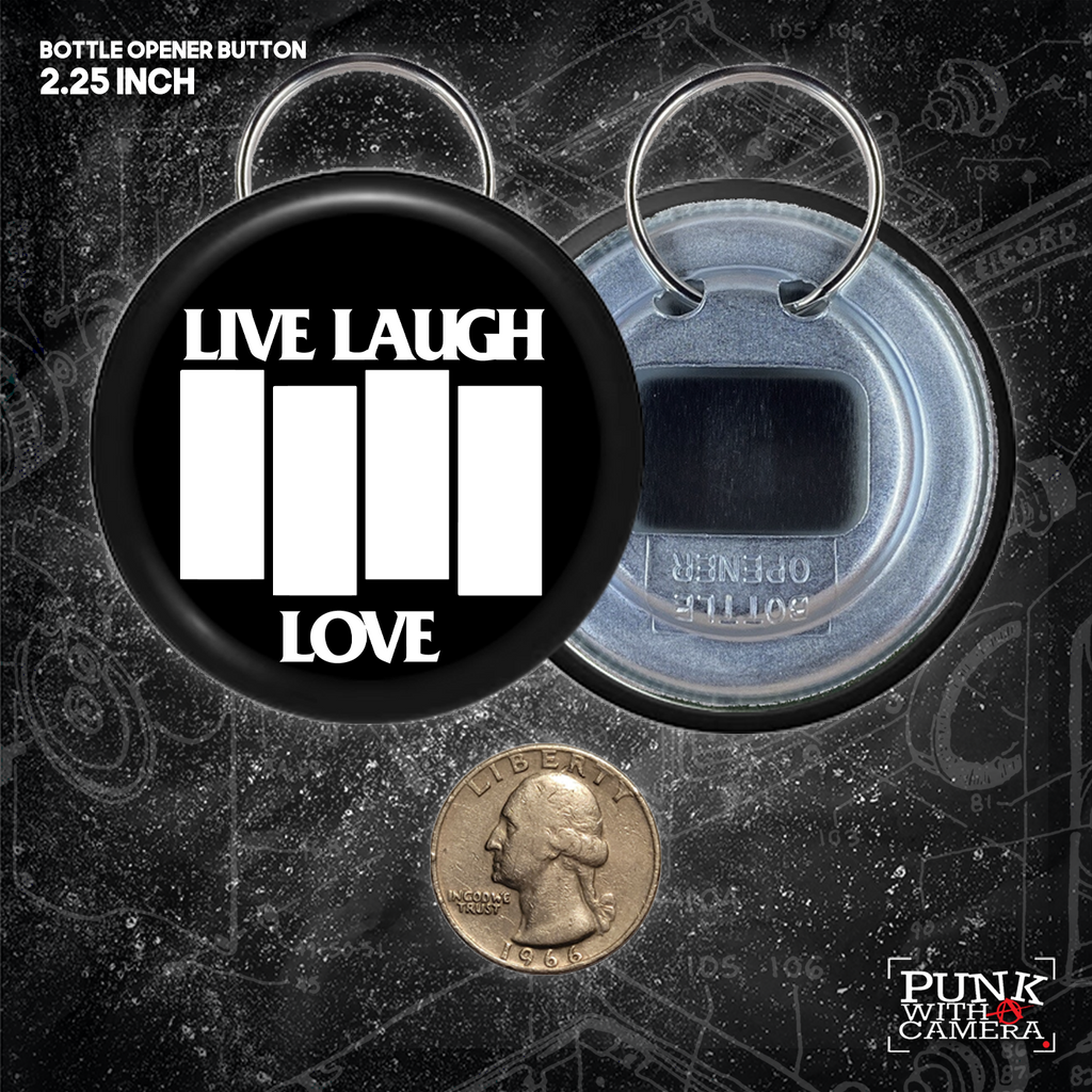 Black Flag // Live Laugh Love - Buttons (1, 1.25, 1.5, & 2.25 Inch)