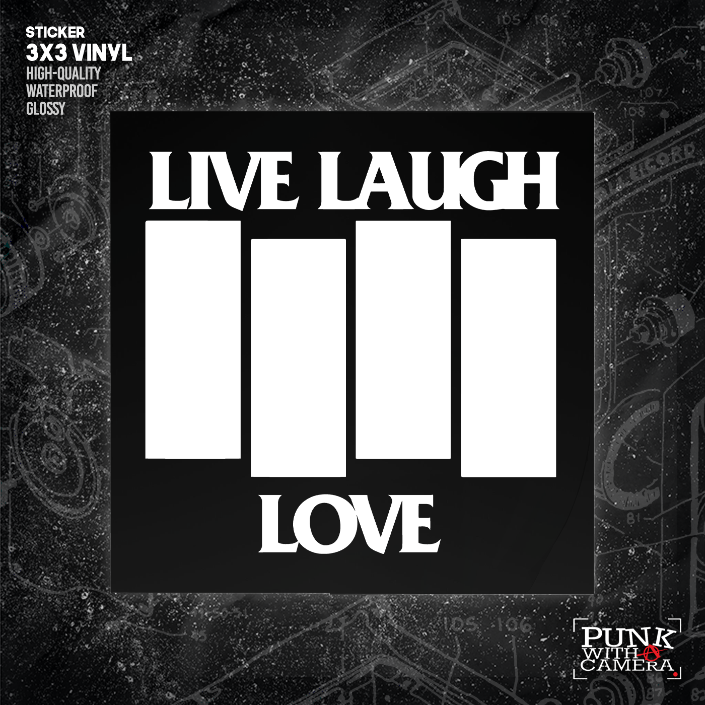 Black Flag // Live Laugh Love - Sticker (3X3)