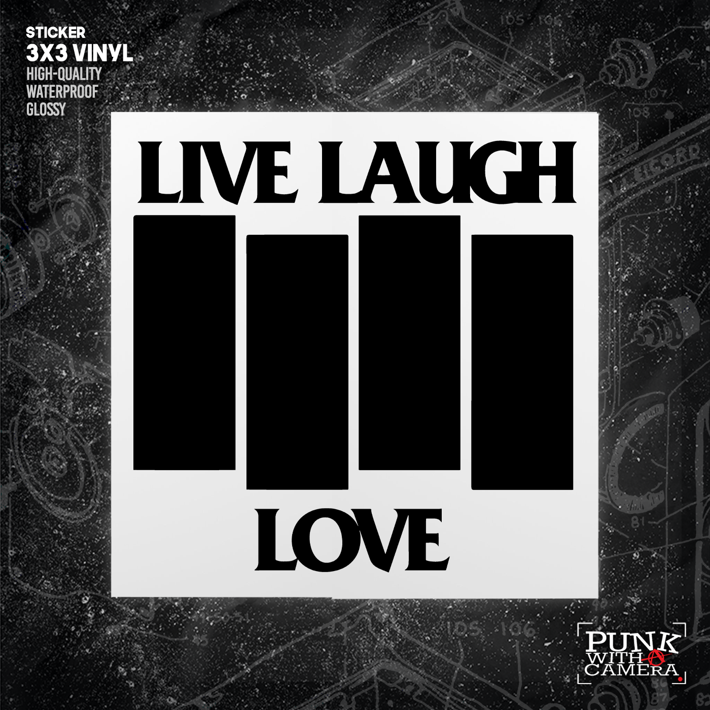 Black Flag // Live Laugh Love - Sticker (3X3)