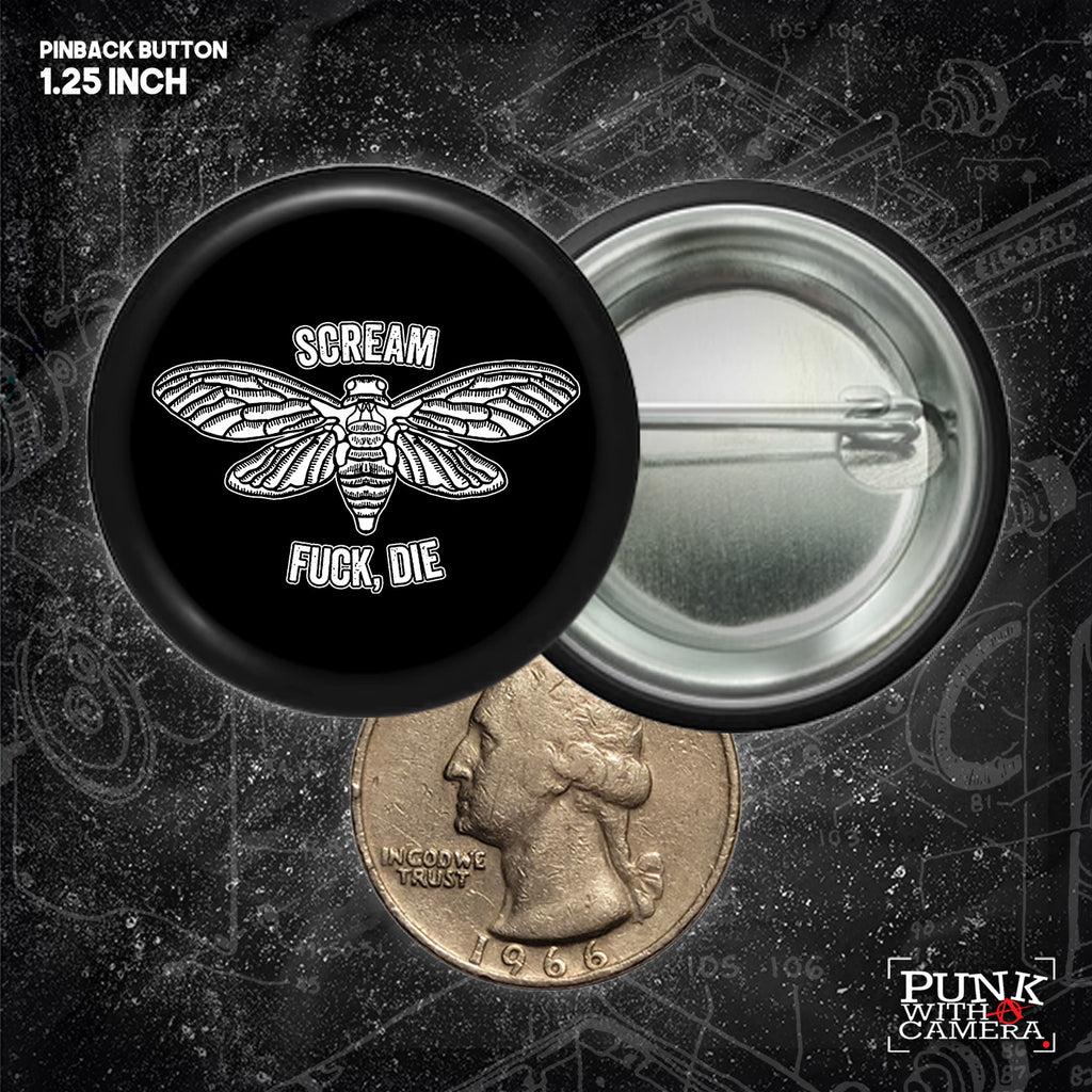 Scream, Fuck, Die - Buttons (1, 1.25, 1.5, & 2.25 Inch)