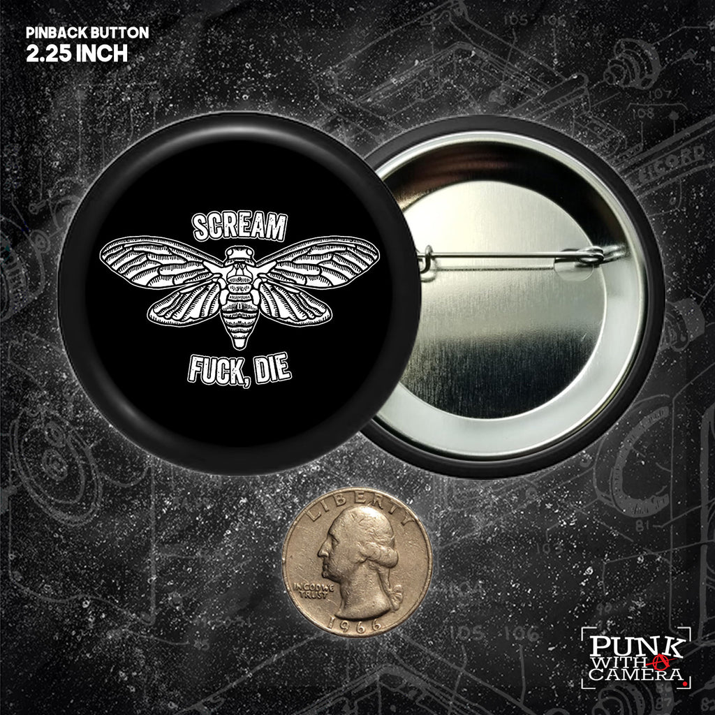Scream, Fuck, Die - Buttons (1, 1.25, 1.5, & 2.25 Inch)