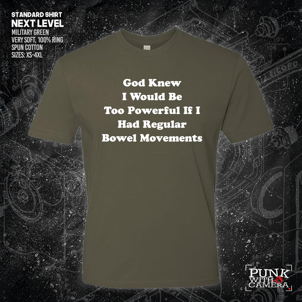God Knew I Would Be Too Powerful If I Had Regular Bowel Movements