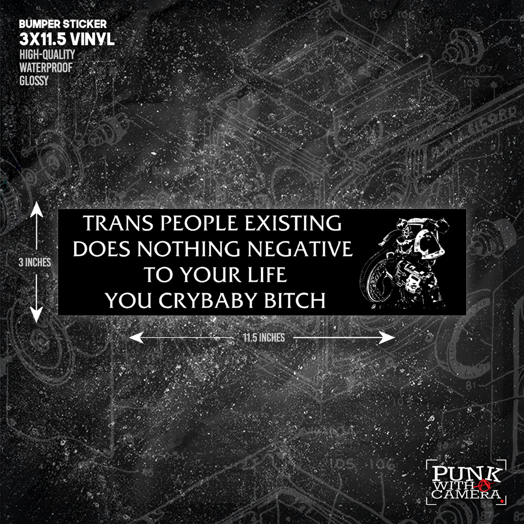 Chaos Marine Trans people Existing Does Nothing Negative To Your Life You Cry Baby Bitch 40k - Bumper Sticker (11.5X3)