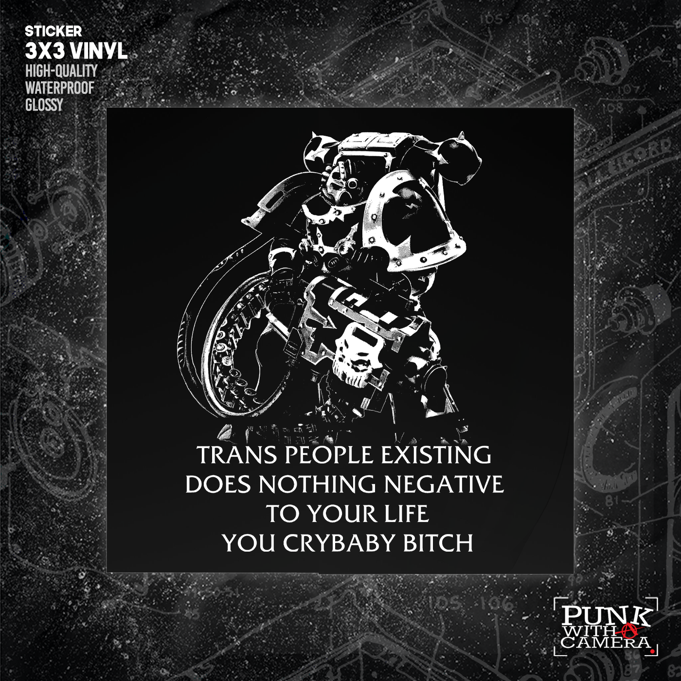 Chaos Marine Trans people Existing Does Nothing Negative To Your Life You Cry Baby Bitch 40k - Sticker (3X3)
