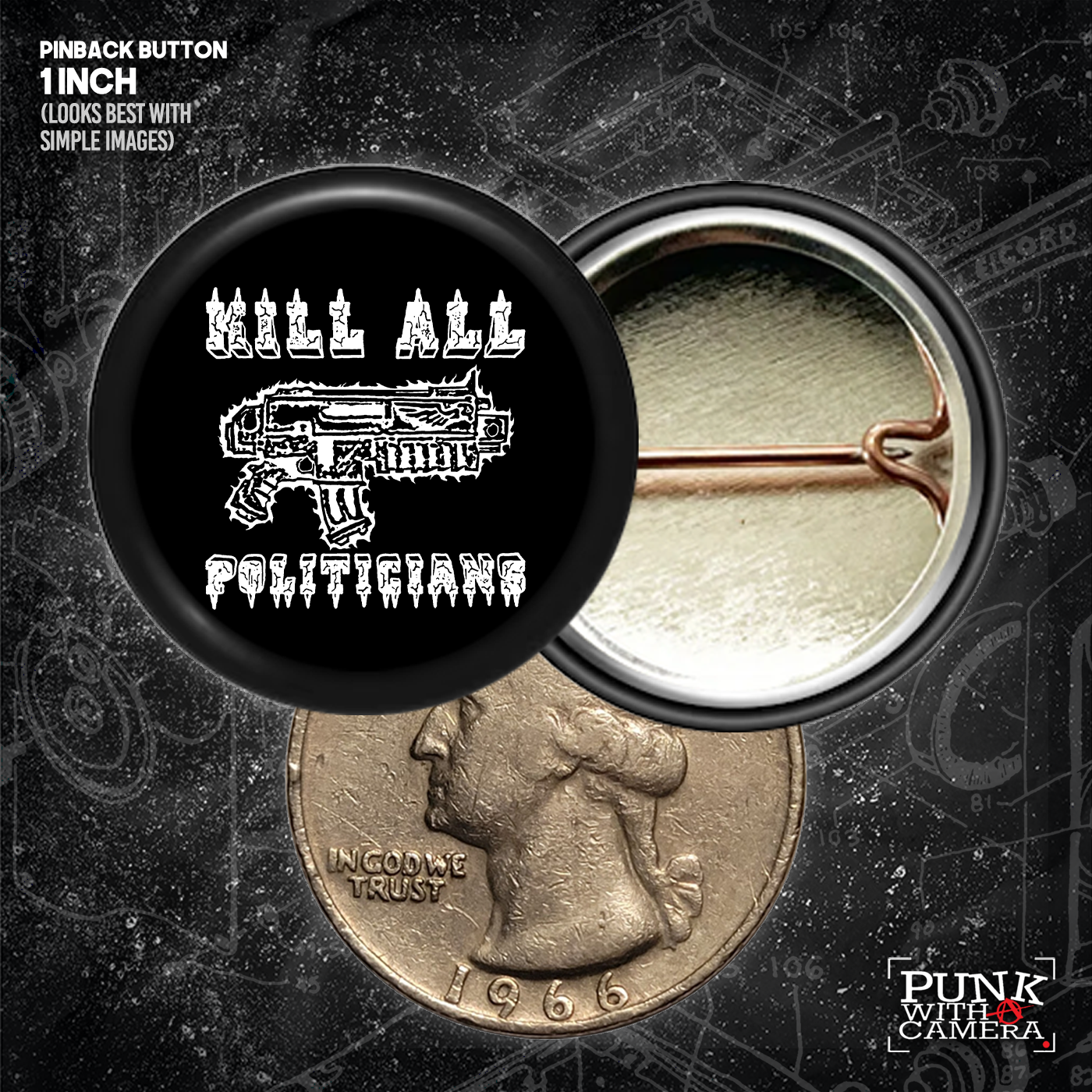 Kill All Politicians - Buttons (1, 1.25, 1.5, & 2.25 Inch)