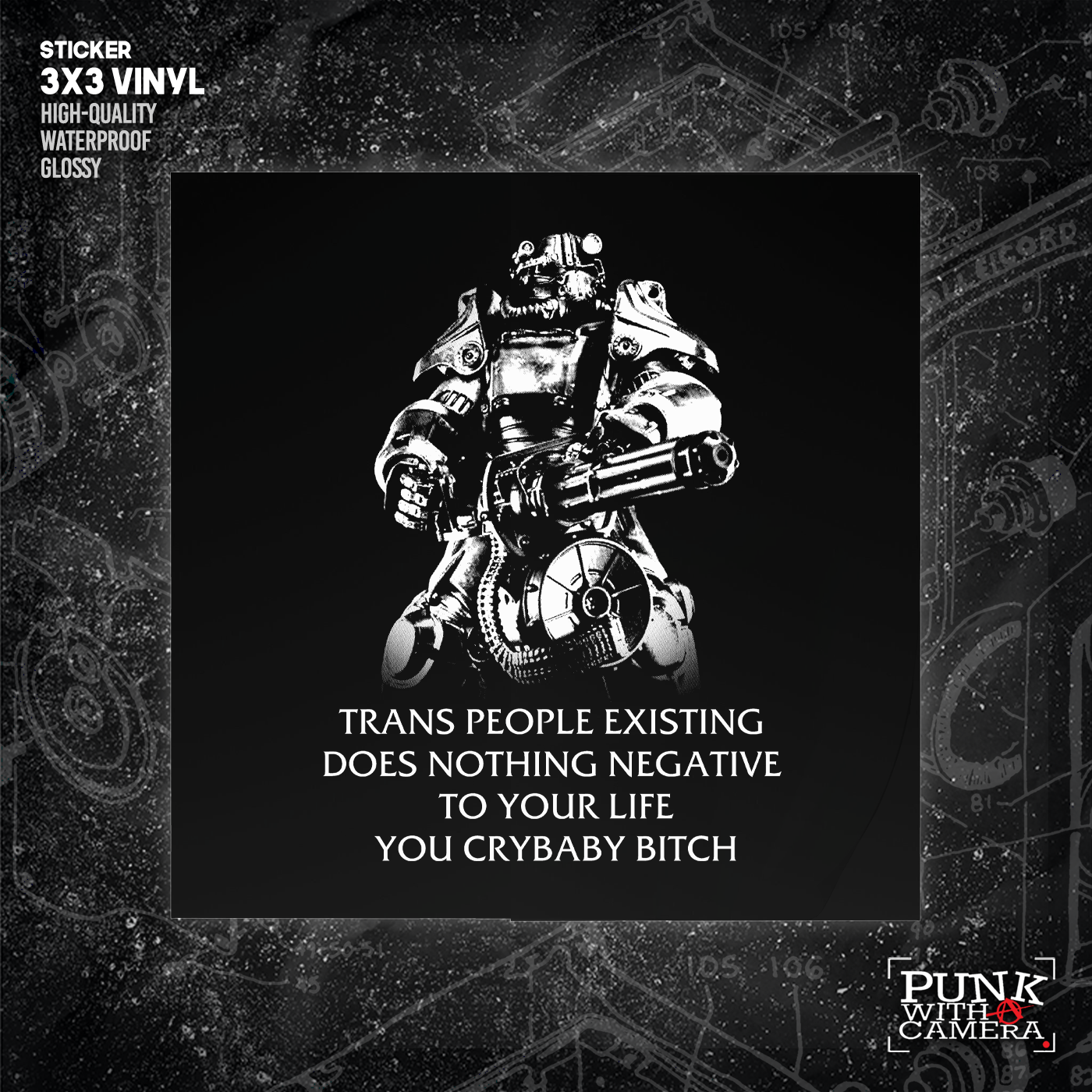 Fallout Power Armor Trans people Existing Does Nothing Negative To Your Life You Cry Baby Bitch - Sticker (3X3)