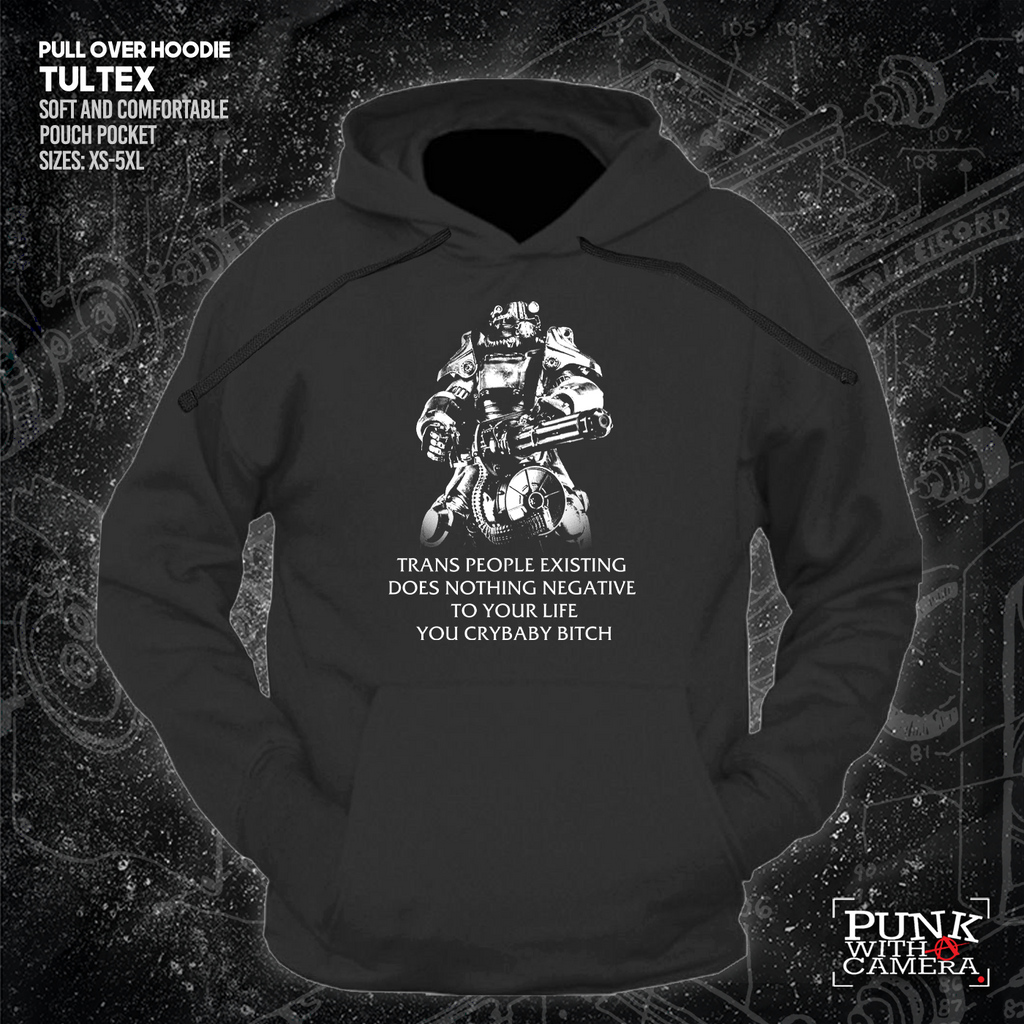 T45 Fallout Power Armor Trans people Existing Does Nothing Negative To Your Life You Cry Baby Bitch - Gutter Press