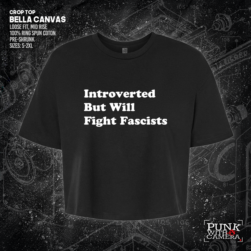 Introverted But Will Fight Fascists