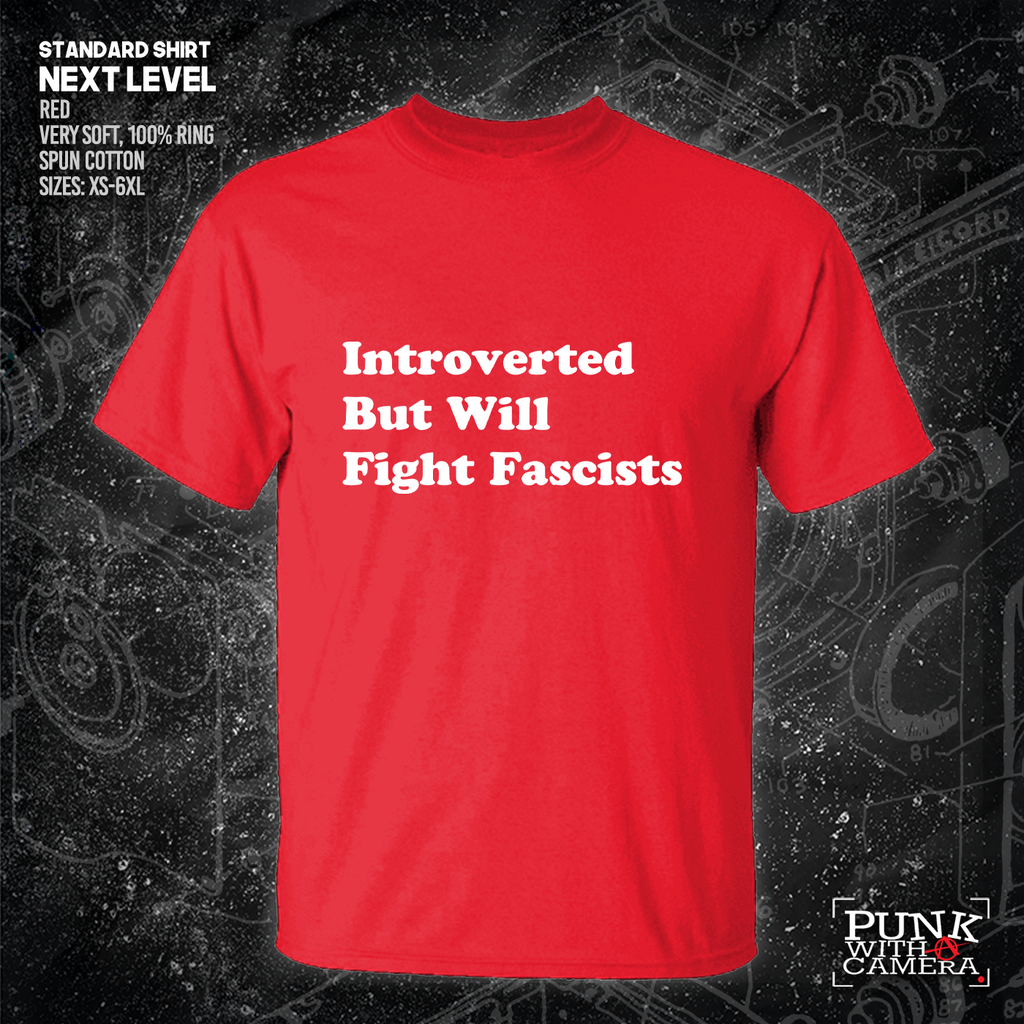 Introverted But Will Fight Fascists