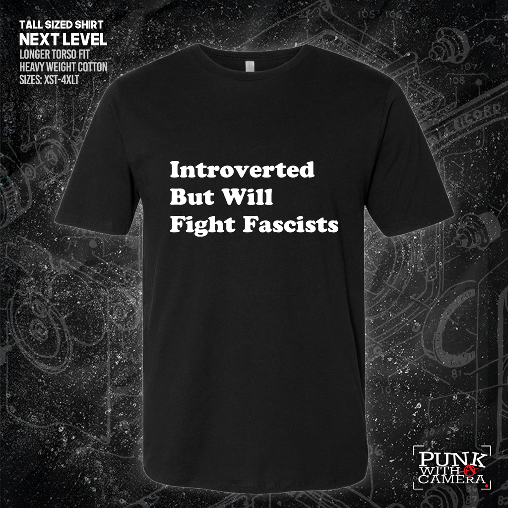Introverted But Will Fight Fascists