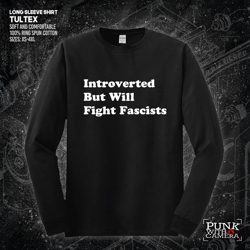 Introverted But Will Fight Fascists