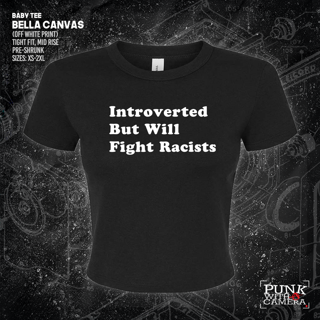 Introverted But Will Fight Racists