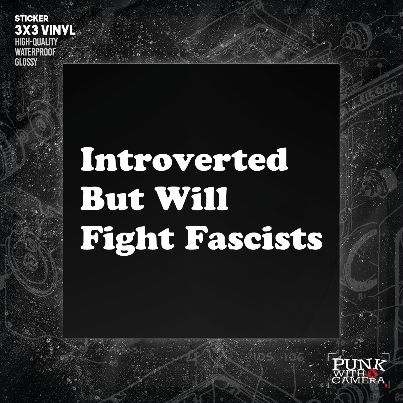 Introverted But Will Fight Racists - Sticker (3X3)