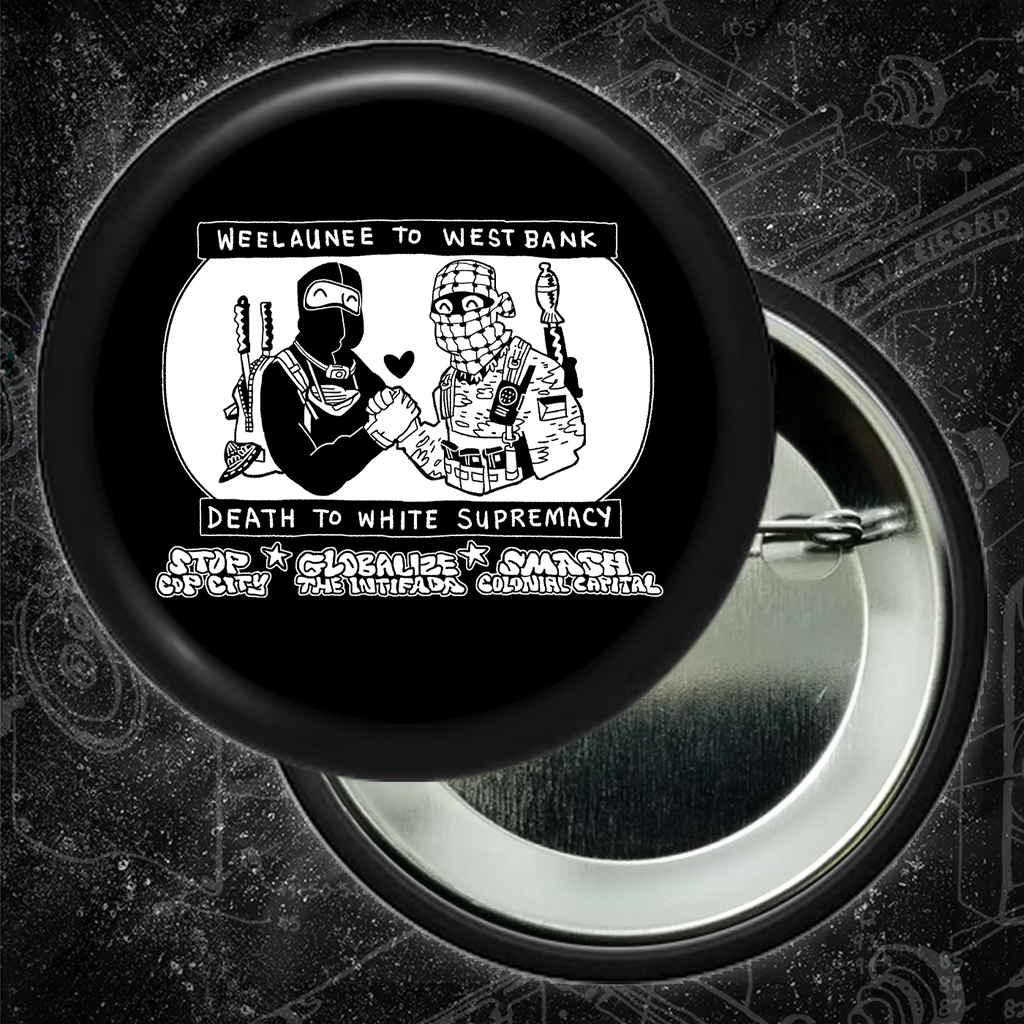 Weelaunee To West Bank Death To White Supremacy - Button 2.25 Inch