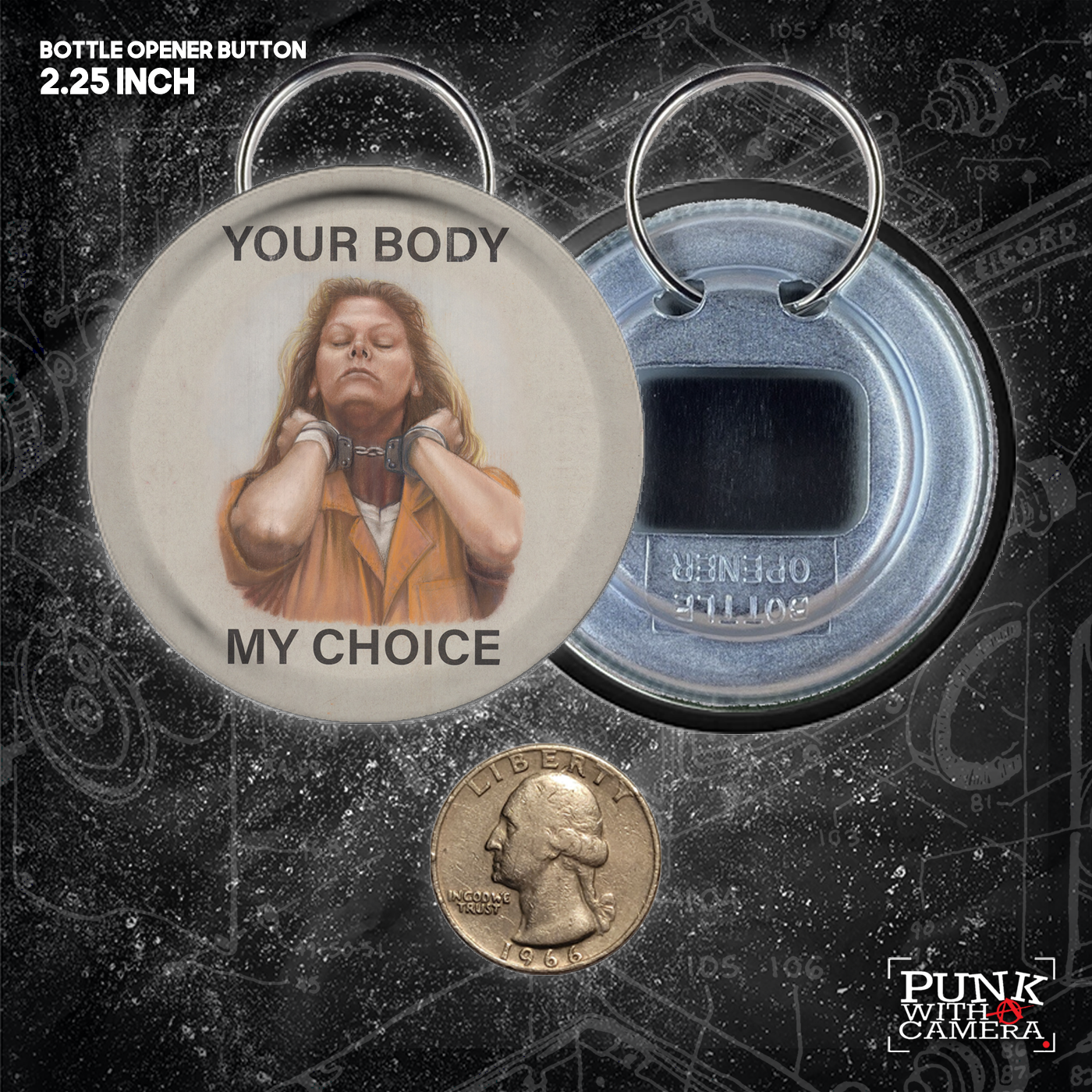 Your Body My Choice - Aileen Wuornos - Buttons (1.25, 1.5, & 2.25 Inch)