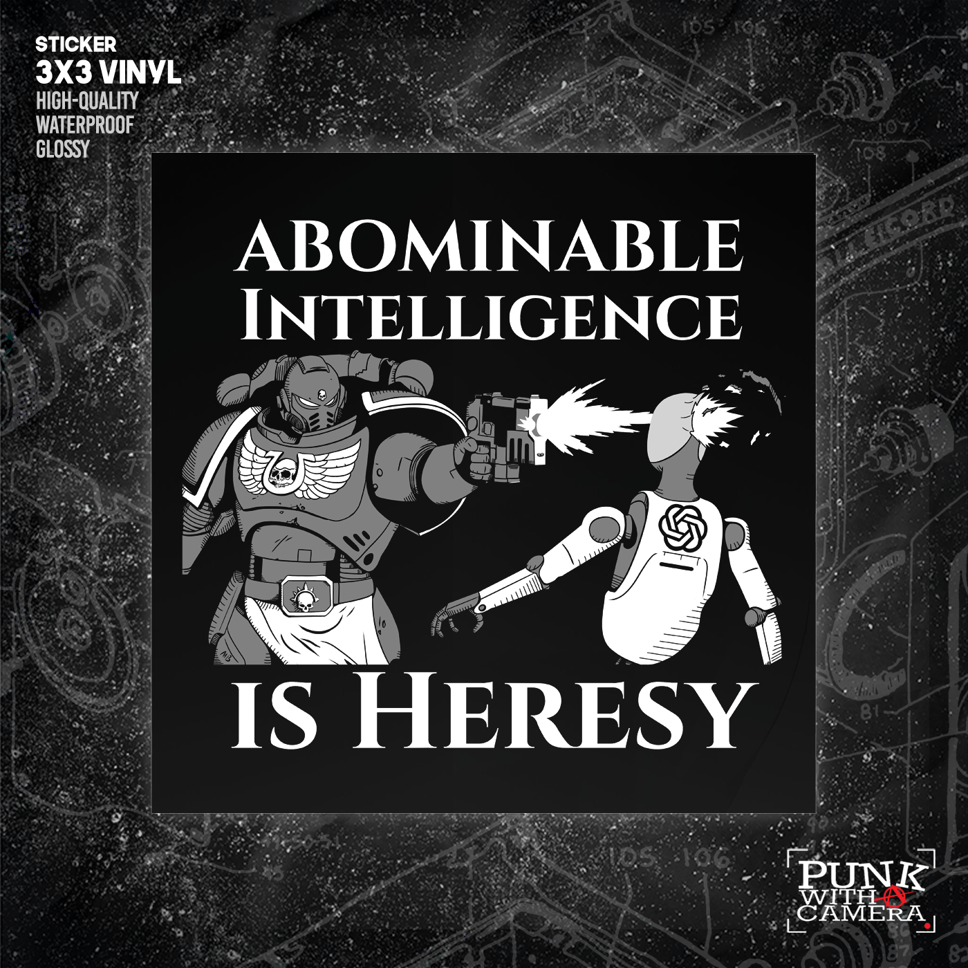 Abominable Intelligence Is Heresy - Sticker (3x3)