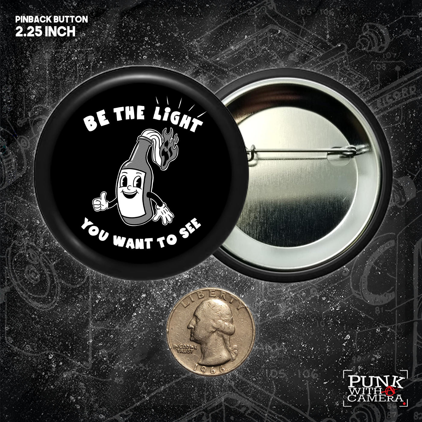 Be The Light You Want To See - Buttons (1.25, 1.5, & 2.25 Inch)