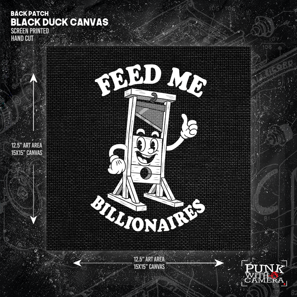 Feed Me Billionaires- Backpatch