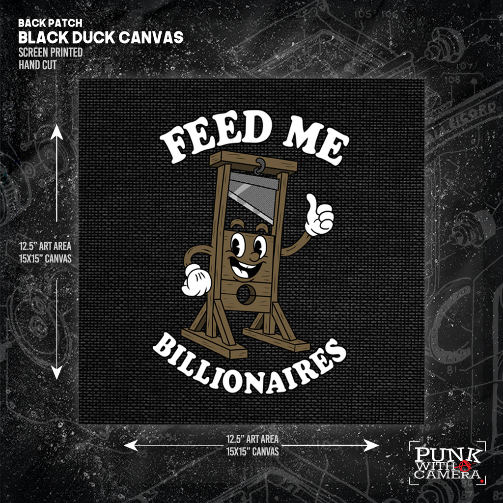 Feed Me Billionaires- Backpatch
