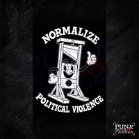 Normalize Political Violence