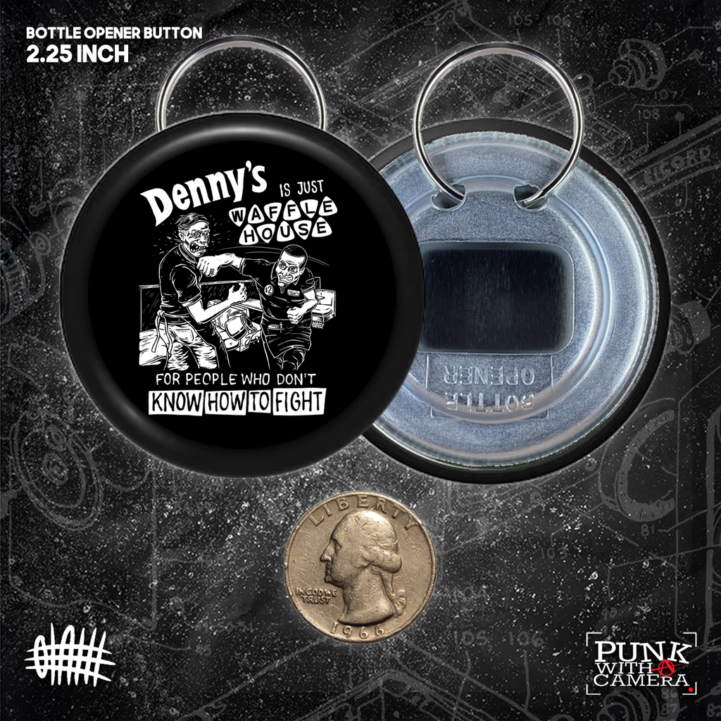 Denny's Is Just Waffle House For People Who Don't Know How To Fight - Buttons (1.5 & 2.25) Inch)