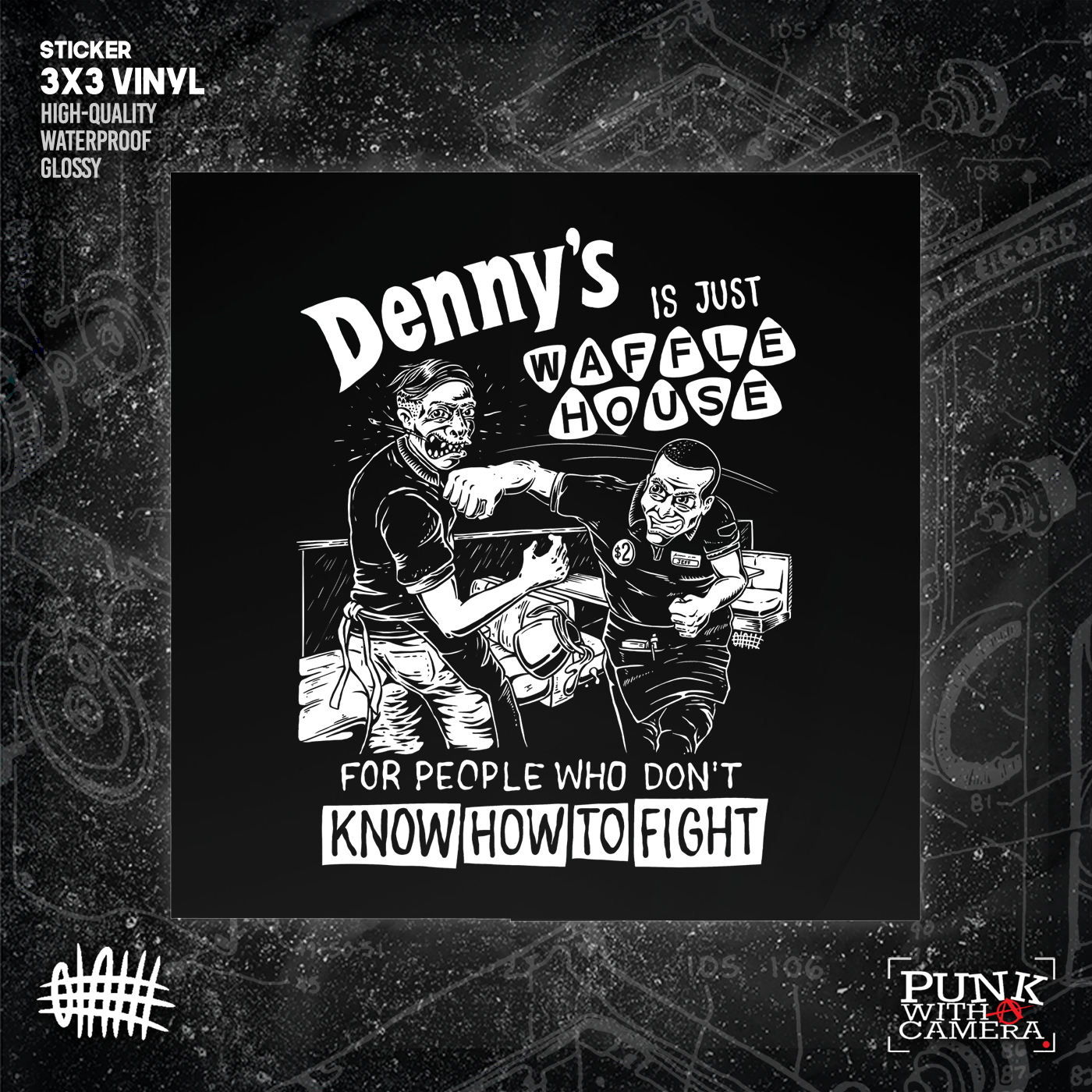 Denny's Is Just Waffle House For People Who Don't Know How To Fight - Sticker (3X3)