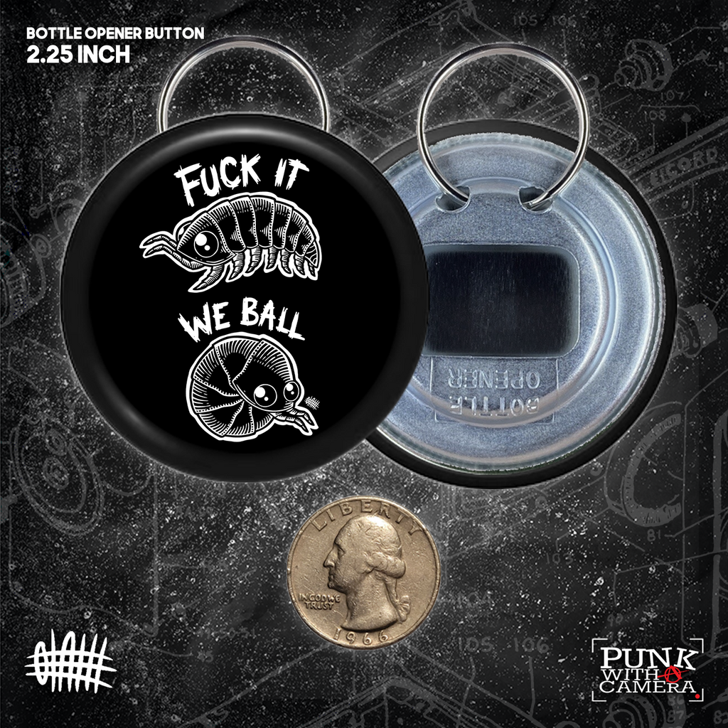 Fuck It We Ball - Buttons (1, 1.25, 1.5, & 2.25 Inch)