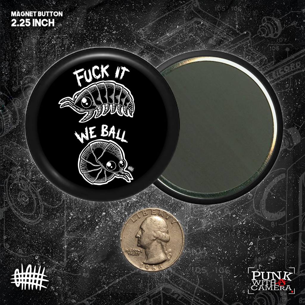 Fuck It We Ball - Buttons (1, 1.25, 1.5, & 2.25 Inch)