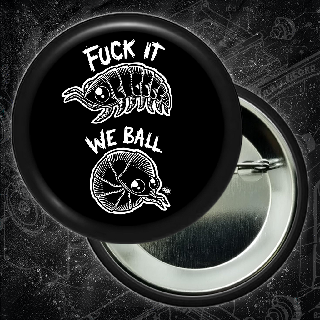 Fuck It We Ball - Buttons (1, 1.25, 1.5, & 2.25 Inch)