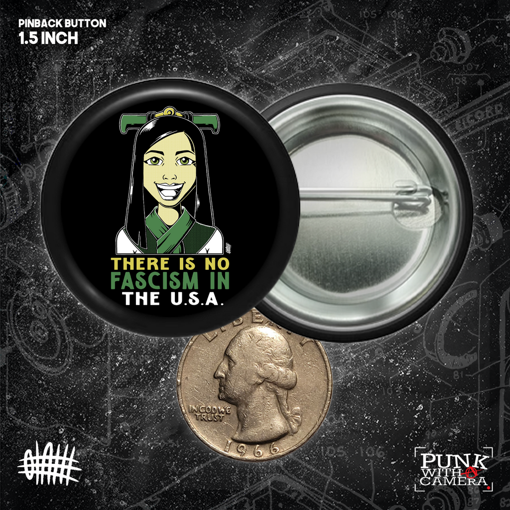 There Is No Fascism In The USA - Buttons (1, 1.25, 1.5, & 2.25 Inch)