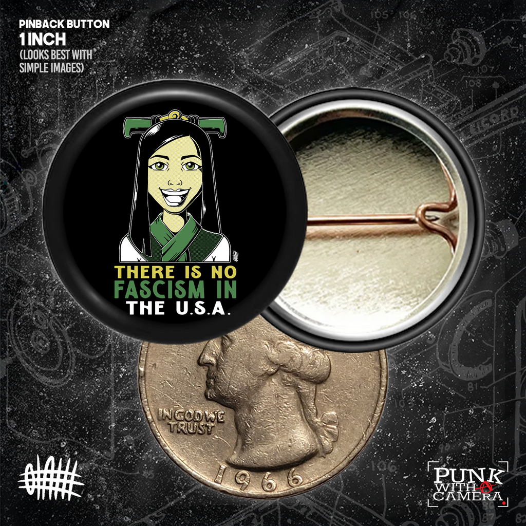 There Is No Fascism In The USA - Buttons (1, 1.25, 1.5, & 2.25 Inch)