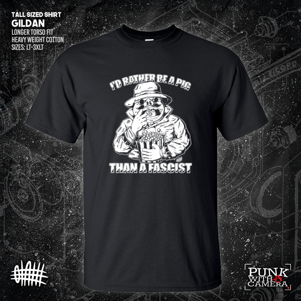 I'd Rather Be A Pig Than A Fascist - Olafh Ace
