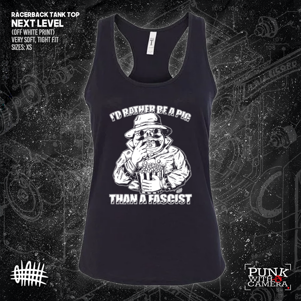 I'd Rather Be A Pig Than A Fascist - Olafh Ace