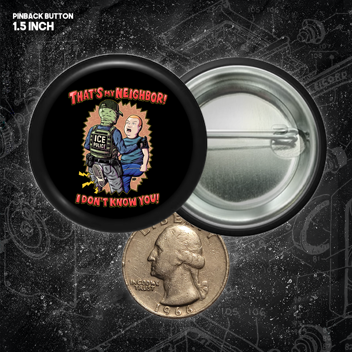 That's My Neighbor I Don't Know You!! - Buttons (1, 1.25 1.5, & 2.25 Inch)