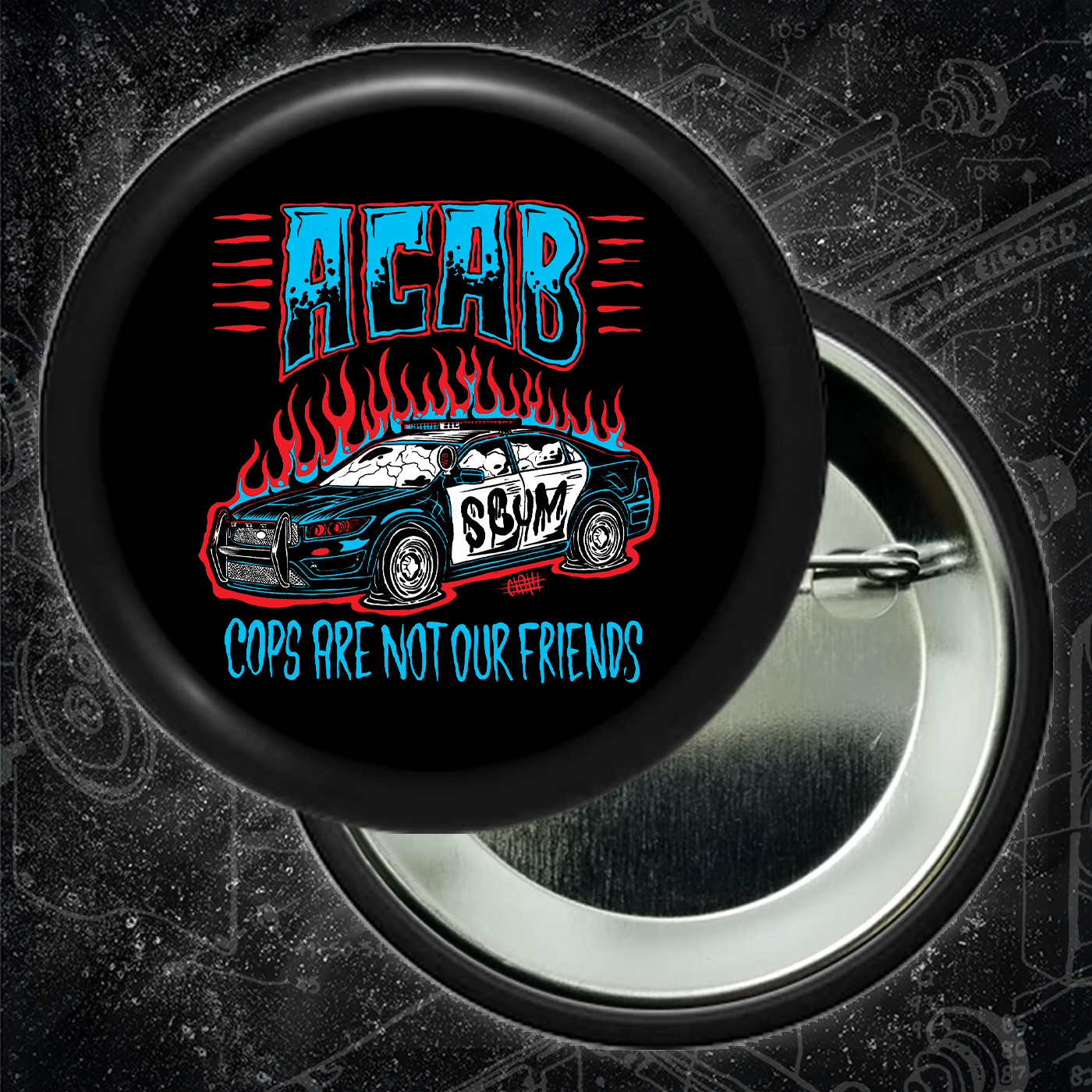 Cops Are Not Our Friend - Buttons (1, 1.25, 1.5, & 2.25 Inch)