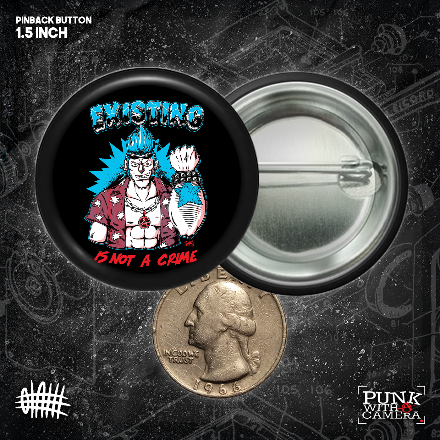 Existing Is Not A Crime - Buttons (1.5 & 2.25 Inch)