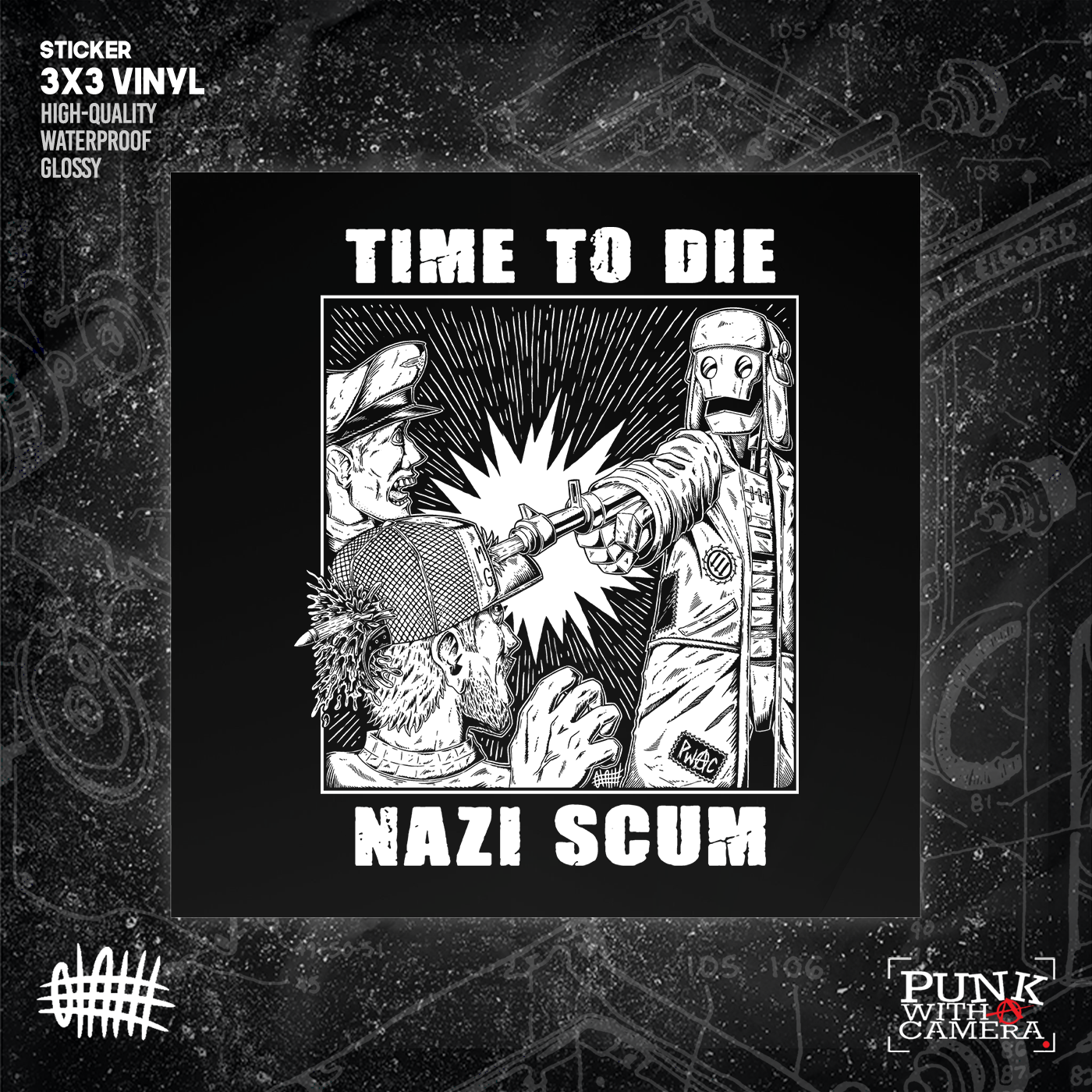 Time To Die Nazi Scum - Sticker (3x3)