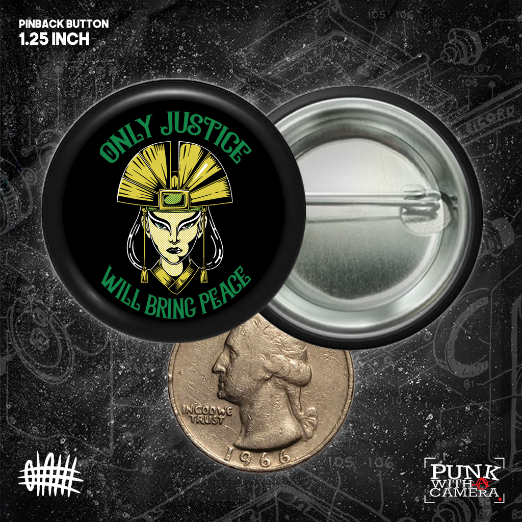 Kyoshi Only Justice Will Bring Peace - Buttons (1, 1.25, 1.5, & 2.25 Inch)